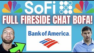 SOFI STOCK! BANK OF AMERICA FIRE SIDE CHAT WITH ANALYST THAT DOWNGRADED SOFI!