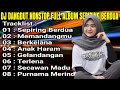 DJ DANGDUT NONSTOP FULL ALBUM - SEPIRING BERDUA REMIX ASIK FULL BASS