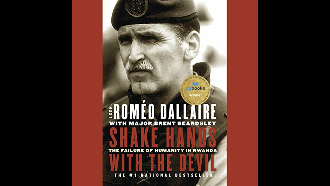 Shake Hands with the Devil: The Failure of Humanity in Rwanda by Romeo Dallaire | Full Audiobook