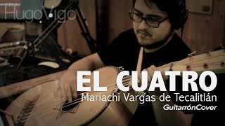 El Cuatro - Mariachi Vargas de Tecalitlán