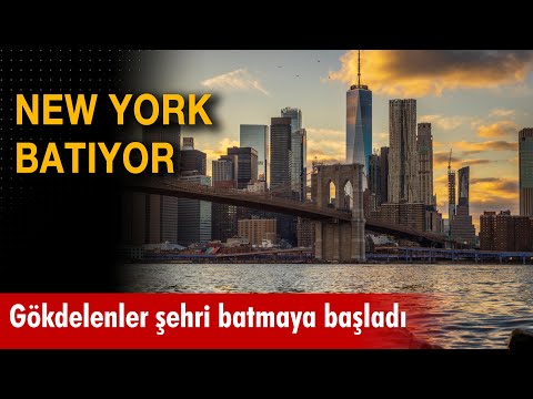 New York batıyor: Gökdelenler şehri batırmaya başladı