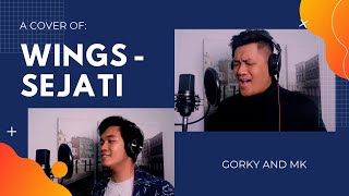Wings - Sejati (Cover by Gorky and MK)