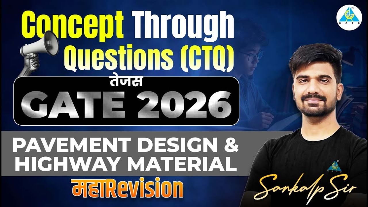 CTQ || Pavement Design & Highway Material || Gate 2026 | महा Revision || by Sankalp Sir 