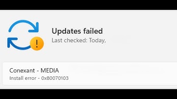 Fix Conexant MEDIA Install Error 0x80070103 On Windows 11
