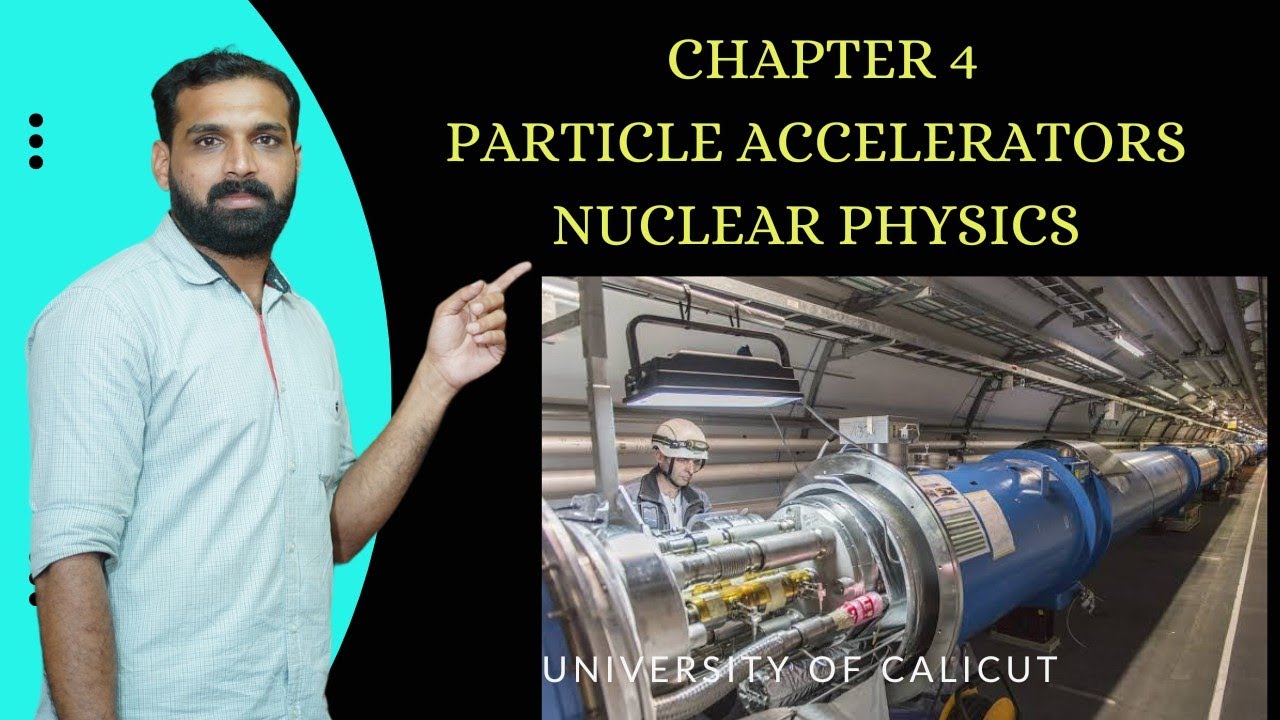 Particle accelerators| Nuclear Physics| New Syllabus| uoc| 6th Semester ...