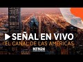 SEÑAL EN VIVO NTN24 - EL CANAL DE LAS AMÉRICAS