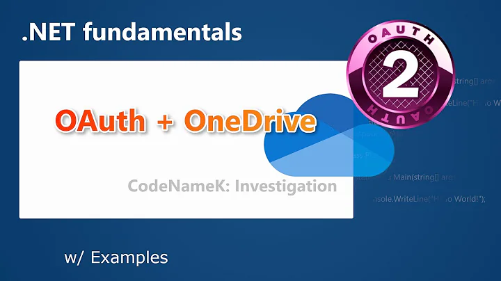 GraphAPI Auth: How to Use OAuth 2.0 to Access Microsoft GraphAPI/OneDrive | CodeNameK - 02