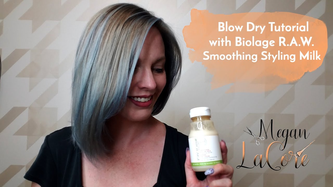 Blow Dry Tutorial with Biolage . Smoothing Styling Milk | Megan LaCore  Hair Design - YouTube