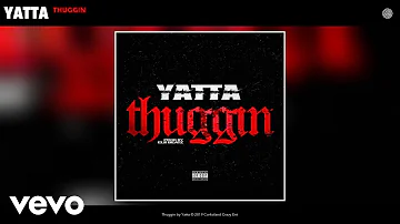 Yatta - Thuggin (Audio)