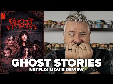 ghost-stories-(2019)-netflix-movie-review