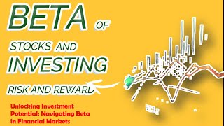 Unlocking Investment Potential: Navigating BETA in Financial Markets