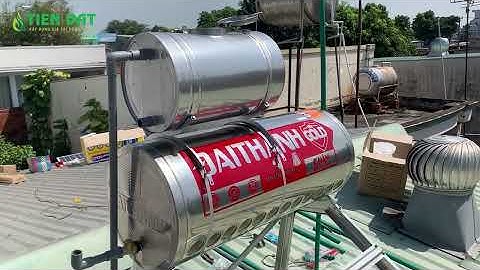 Bồn phụ là gì ?  Tại sao phải lắp Bồn nước phụ Máy nước nóng năng lượng mặt trời