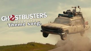 GHOSTBUSTERS: afterlife theme song.