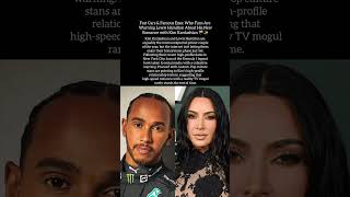 The Real Reason Fans Are Worried About Lewis Hamilton and Kim Kardashian#kimkardashian #shorts