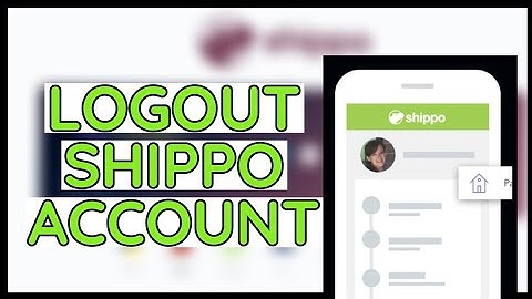 How to Logout Shippo Account 2024? Shippo Account Sign Out