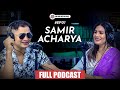 Samir acharya and his musical journey  full podcast  on air with saaz