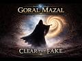 Goral Mazal - Clear the Fake