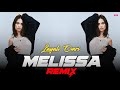 Melissa Arabic Remix Layali Omri ميليسا ليالي Club Dj Mix S9 Remix 