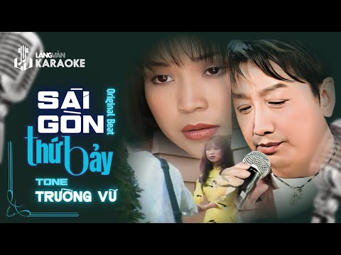 KARAOKE | Sài Gòn Thứ Bảy | TONE NAM | Trường Vũ | Official Làng Văn