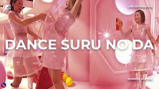 MORNING MUSUME - DANCE SURU NO DA! || LINE DISTRIBUTION