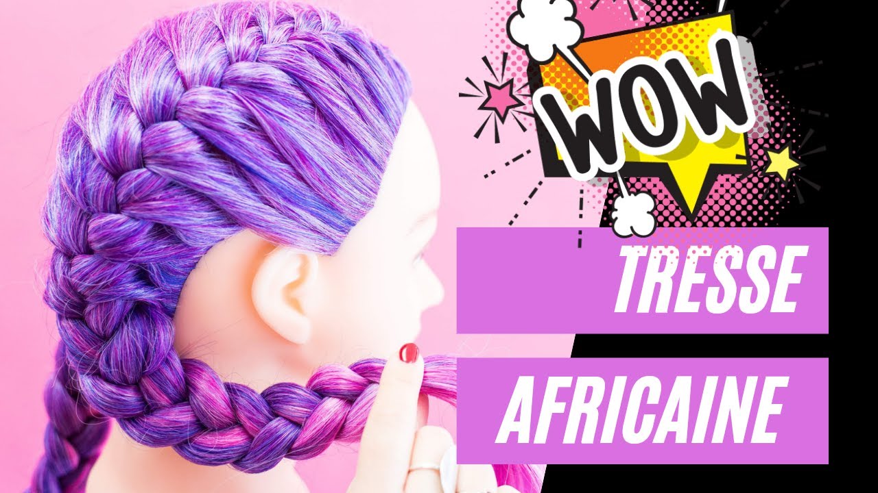 FAIRE une TRESSE AFRICAINE - YouTube