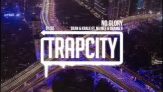 Skan & Krale - No Glory (ft. M.I.M.E & Drama B)