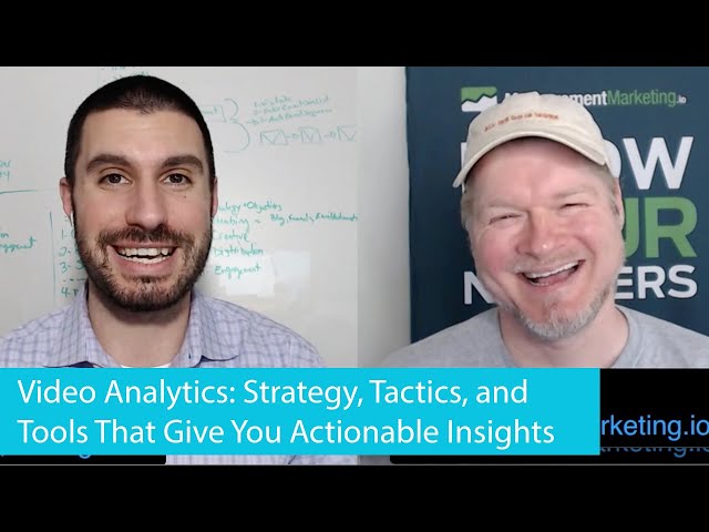 Make Video Analytics Easier With The Right Strategy, Tools, and Tactics with Chris Mercer