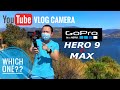 GoPro HERO 9 - Detailed Comparison with GoPro Max for YouTube vlog