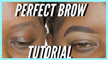 PERFECT BROW TUTORIAL FOR BEGINNERS