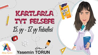 Kartlarla Tyt Felsefe 13. Üni̇te 15. Yüzyil 17. Yüzyil - 2022