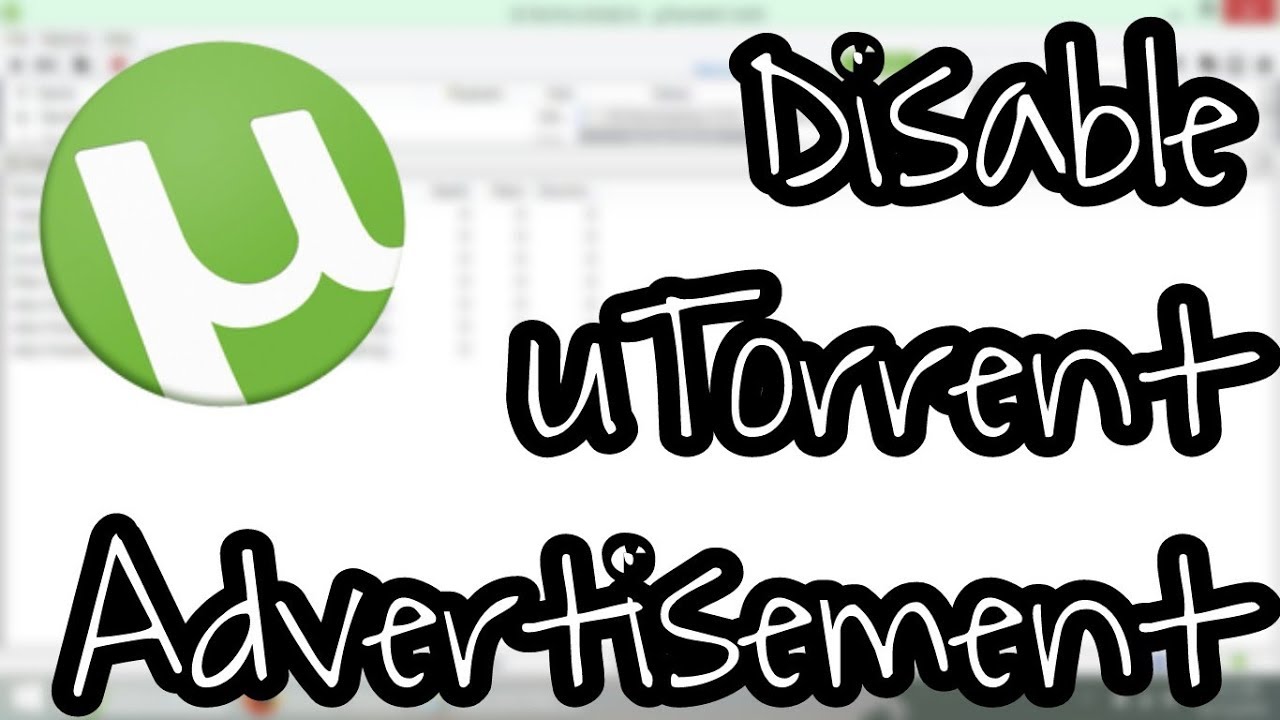 Disable uTorrent Ads!!