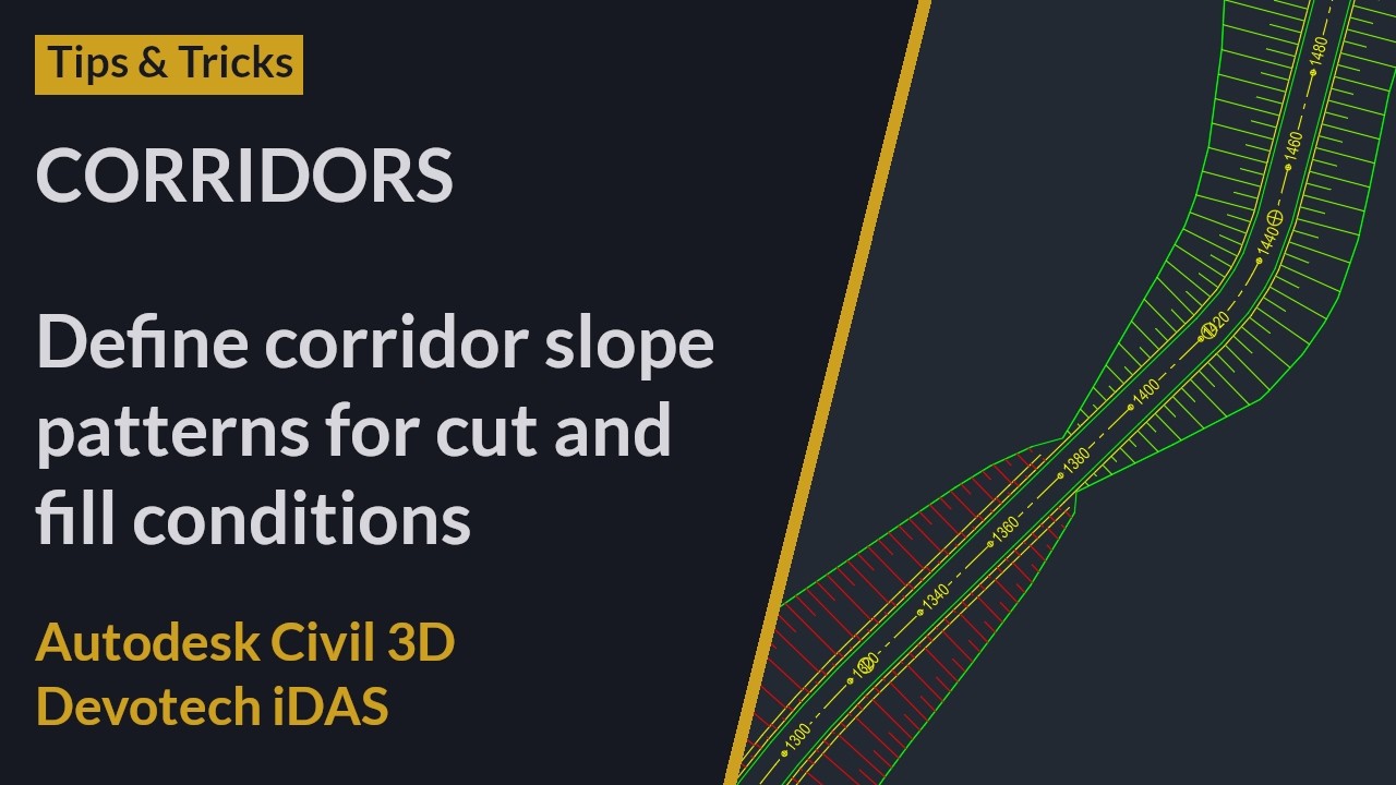 Corridor Tip - Define corridor slope patterns for cut and fill ...