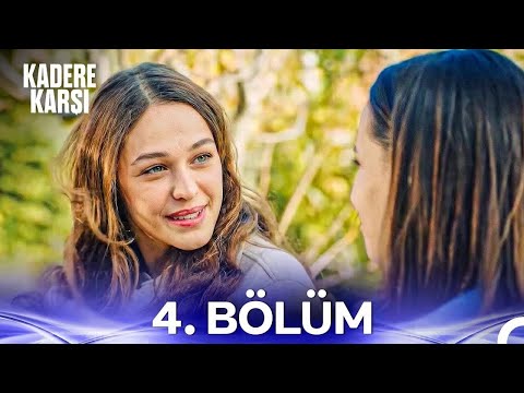 Kadere Karşı 4. Bölüm