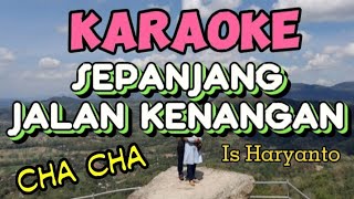 KARAOKE SEPANJANG JALAN KENANGAN (VERSI CHA CHA)