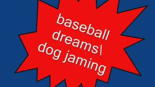 Video thumbnail of "chuck e cheese baseball dreams,dog jaming"