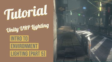 Intro To Unity URP Lighting 2020.3 - Environment Lighting for Mobile - Part 5