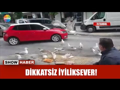 Dikkatsiz iyiliksever!