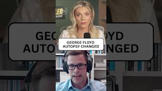 George Floyd autopsy CHANGED after medical examiner pressured