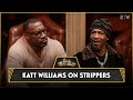 Katt Williams On Strippers | CLUB SHAY SHAY