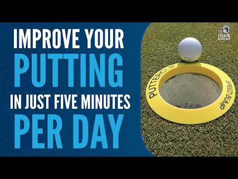 Improve Your Putting in Just Five Minutes a Day with Matt Davis