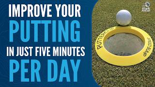 Improve Your Putting in Just Five Minutes a Day with Matt Davis
