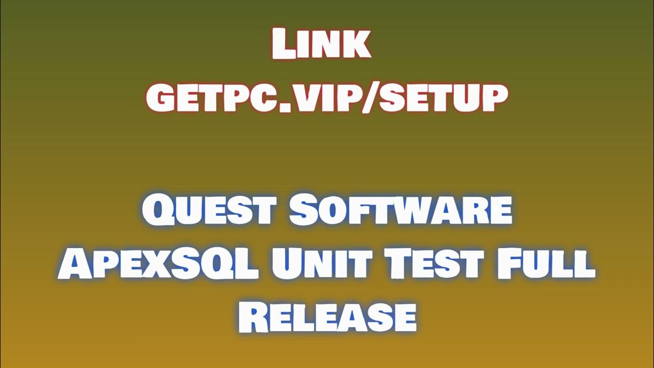  quest software apexsql unit test how to install pc laptop tutorial