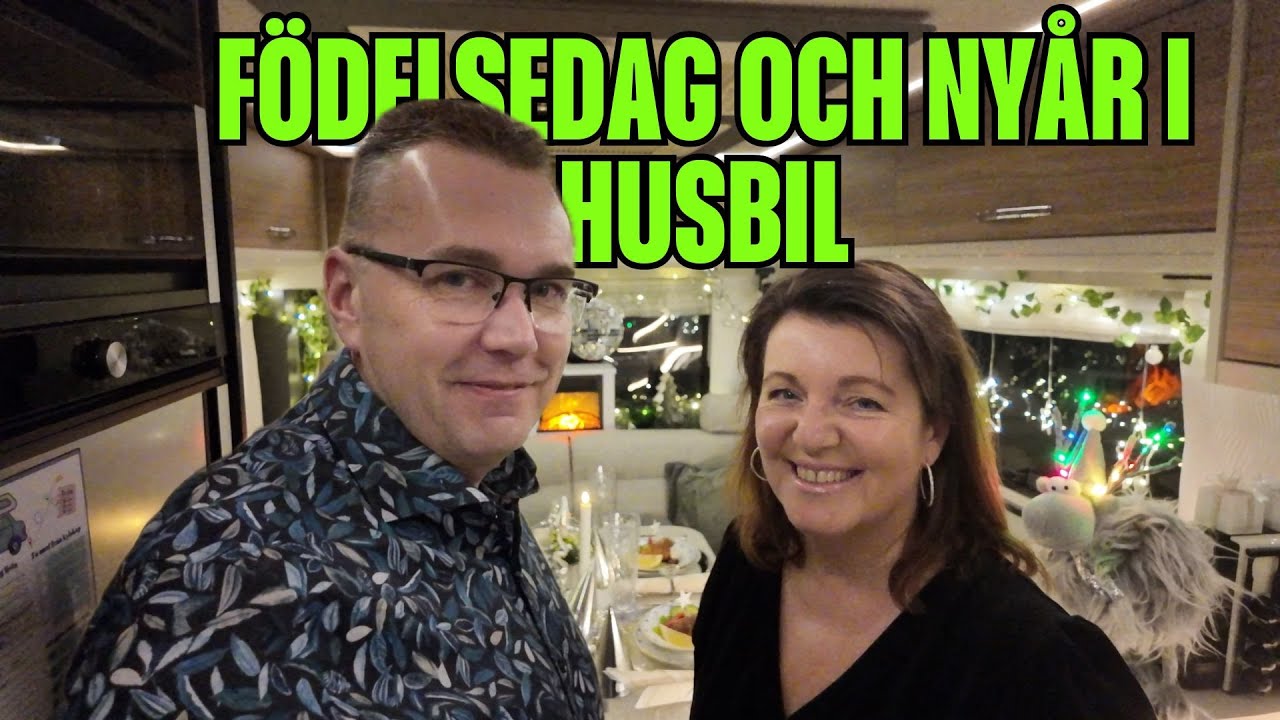 Firar födelsedag och Nyår i Husbilen | varahusbilsresor.se
