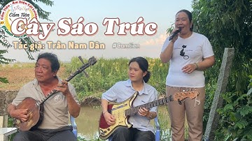 Tân cổ Cây Sáo Trúc  - Cẩm Tiên Đàn Guitar & Ông Ngoại Đàn Sến & Mẹ Cẩm Vân trình bày