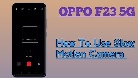 OPPO F23 5G || How To Use Slow Motion Camera
