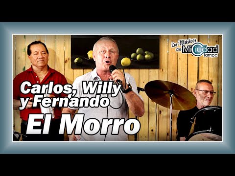 EL MORRO (Cover) - Carlos, Willy y Fernando - "LOS MÚSICOS DE MI CIUDAD MEDELLÍN EN TAMPA"