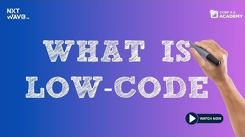 No-Code vs Low-Code: The Complete Breakdown | NxtWave | CCBP Academy | #ccbpacademy | #nxtwave
