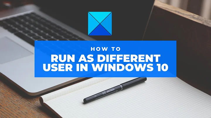 How to Run as different user in Windows 10