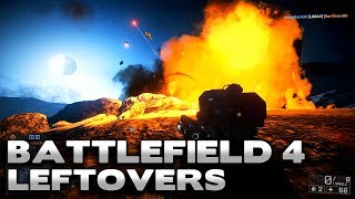 Battlefield 4 Leftovers
