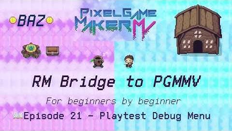 Episode 21 -  Playtest Debug Menu
